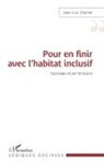 Jean-Luc Charlot - Pour en finir avec l'habitat inclusif