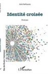 Aziz Keftouna - Identité croisée