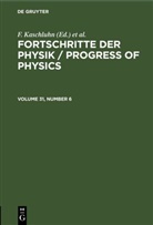 F. Kaschluhn, A. Lösche, R. Ritschl, R Rompe, R. Rompe - Fortschritte der Physik / Progress of Physics - Volume 31, Number 6: Fortschritte der Physik / Progress of Physics. Volume 31, Number 6