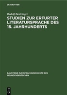 Rudolf Bentzinger - Studien zur Erfurter Literatursprache des 15. Jahrhunderts