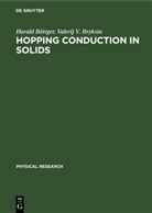 Harald Böttger, Valerij V. Bryksin - Hopping Conduction in Solids
