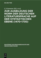 G. Kettmann, J. Schildt - Zur Ausbildung der Norm der deutschen Literatursprache auf der syntaktischen Ebene (1470-1730)