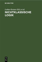 Siegfried Gottwald, Lothar Kreiser, Werner Stelzner - Nichtklassische Logik
