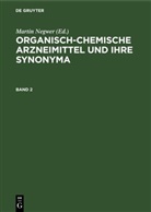 Martin Negwer - Organisch-chemische Arzneimittel und ihre Synonyma - Band 2: Organisch-chemische Arzneimittel und ihre Synonyma. Band 2