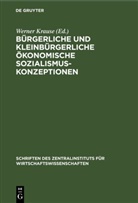 Werner Krause - Bürgerliche und kleinbürgerliche ökonomische Sozialismuskonzeptionen