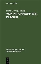 Hans-Georg Schöpf - Von Kirchhoff bis Planck
