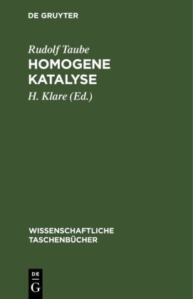 Rudolf Taube, H. Klare - Homogene Katalyse