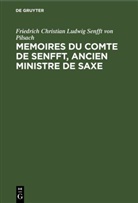 Friedrich Christian Ludwig Senfft von Pilsach - Memoires du Comte de Senfft, Ancien ministre de Saxe