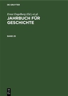 Horst Bartel, Ernst Engelberg, Wolfgang Schröder - Jahrbuch für Geschichte - Band 25: Jahrbuch für Geschichte. Band 25