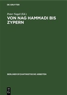 Peter Nagel - Von Nag Hammadi bis Zypern