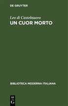 Leo di Castelnuovo - Un cuor morto