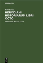 Herodianus, Immanuel Bekker - Herodiani historiarum libri octo