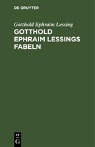 Gotthold Ephraim Lessing - Gotthold Ephraim Lessings Fabeln
