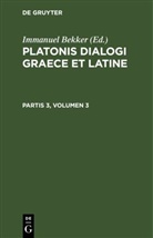 Immanuel Bekker - Platonis dialogi graece et latine - Partis 3, Volumen 3: Platonis dialogi graece et latine. Partis 3, Volumen 3