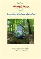Cinzia Faraci - Wichtel Wito und die verschwundene Wasserfee