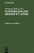 Immanuel Bekker - Platonis dialogi graece et latine - Partis 2, Volumen 3: Platonis dialogi graece et latine. Partis 2, Volumen 3