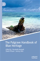 Rosabelle Boswell, Jeremy Hills, David O¿Kane, David OKane, David O'Kane - The Palgrave Handbook of Blue Heritage