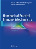 Fan Lin, Haiyan Liu, Haiyan Liu et al, Jeffrey W. Prichard, Jeffrey W Prichard, Myra L. Wilkerson - Handbook of Practical Immunohistochemistry