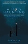 Sam D. Kim - A Holy Haunting