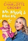 Charlotte Crosby, Crosby Charlotte - Me, Myself and Mini Me