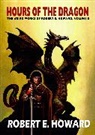 Robert E. Howard, Robert E. Howard, Ken Siu-Chong, Paul Herman, Paul Herman - Hour of the Dragon