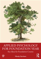Wendy Garnham - Applied Psychology for Foundation Year