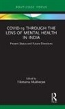 Tilottama Mukherjee, Tilottama (University of Calcutta Mukherjee, Tilottama Mukherjee - Covid-19 Through the Lens of Mental Health in India
