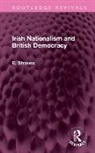E. Strauss, Strauss E. - Irish Nationalism and British Democracy