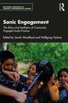 Sarah Vachon Woodland, Wolfgang Vachon, Sarah Woodland - Sonic Engagement