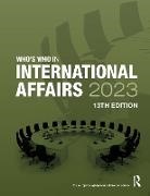 Europa Publications, Europa Publications - Who''s Who in International Affairs 2023