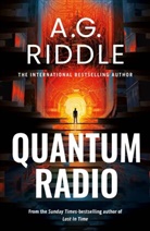A.G. Riddle - Quantum Radio