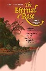 Alex Burrows, Antonella Caputo, Mort Castle, Gail Dayton, Gail Dayton, Jack London... - Eternal Rose
