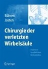 Volker Bühren, Josten, Christoph Josten - Chirurgie der verletzten Wirbelsäule