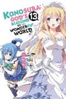 Akira Akatsuki, Nats Akatsuki, Akatsuki Natsume, Akira Akatsuki, Rochelle Gancio, Kevin Steinbach... - Konosuba: God's Blessing on This Wonderful World!, Vol. 13 (manga)