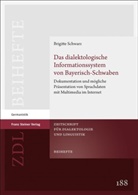 Brigitte Schwarz - Das dialektologische Informationssystem von Bayerisch-Schwaben