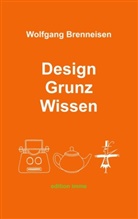 Wolfgang Brenneisen - Design Grunz Wissen