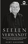 Kurt Friedrich Gassner - Seelen Verwandt