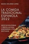 Maria Dolores Lopez - LA COMIDA TRADICIONAL ESPANOLA 2022
