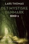 Lars Thomas - Det mystiske Danmark. Bind 2