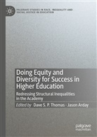 Arday, Jason Arday, Dave S P Thomas, Dave S. P. Thomas - Doing Equity and Diversity for Success in Higher Education