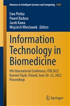 Pawel Badura, Jacek Kawa, Jacek Kawa et al, Ewa Pietka, Wojciech Wieclawek - Information Technology in Biomedicine