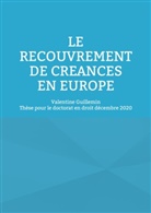 Valentine Guillemin - Le recouvrement de créances en Europe