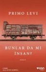 Primo Levi - Bunlar Da Mi Insan