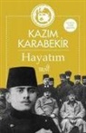 Kazim Karabekir - Hayatim