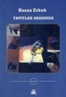 Hasan Erkek - Yapitlar Arasinda