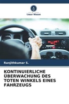 Ranjithkumar S, Ranjithkumar S. - KONTINUIERLICHE ÜBERWACHUNG DES TOTEN WINKELS EINES FAHRZEUGS