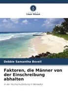 Debbie Samantha Bovell - Faktoren, die Männer von der Einschreibung abhalten