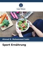 Ahmad D MOHAMMED SABIR, Ahmad D. Mohammed Sabir - Sport Ernährung
