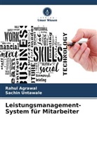 Rahul Agrawal, Sachin Untawale - Leistungsmanagement-System für Mitarbeiter