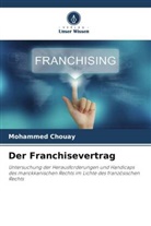 Mohammed Chouay - Der Franchisevertrag